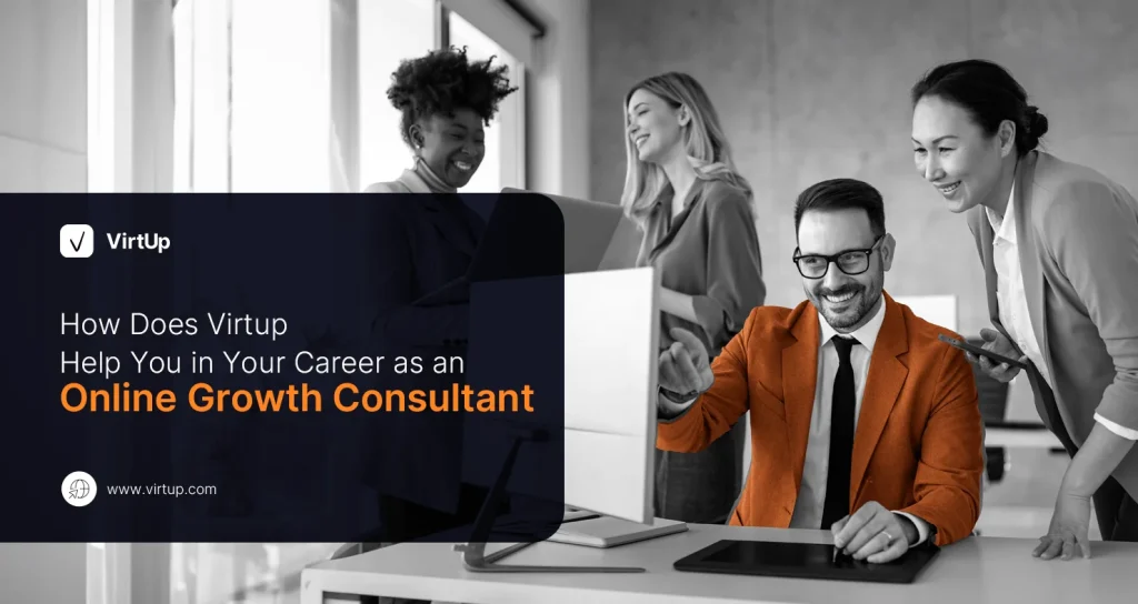 How Does Virtup Help You in Your Career as an Online Growth Consultant