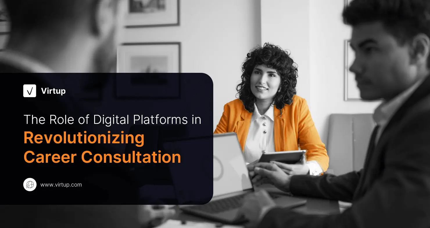 The Role of Digital Platforms in Revolutionizing Career Consultation