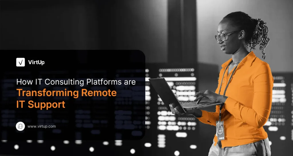 How IT Consulting Platforms are Transforming Remote IT Support