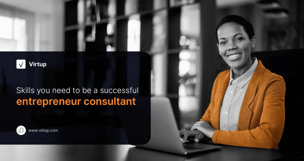 Skills you need to be a successful entrepreneur consultant
