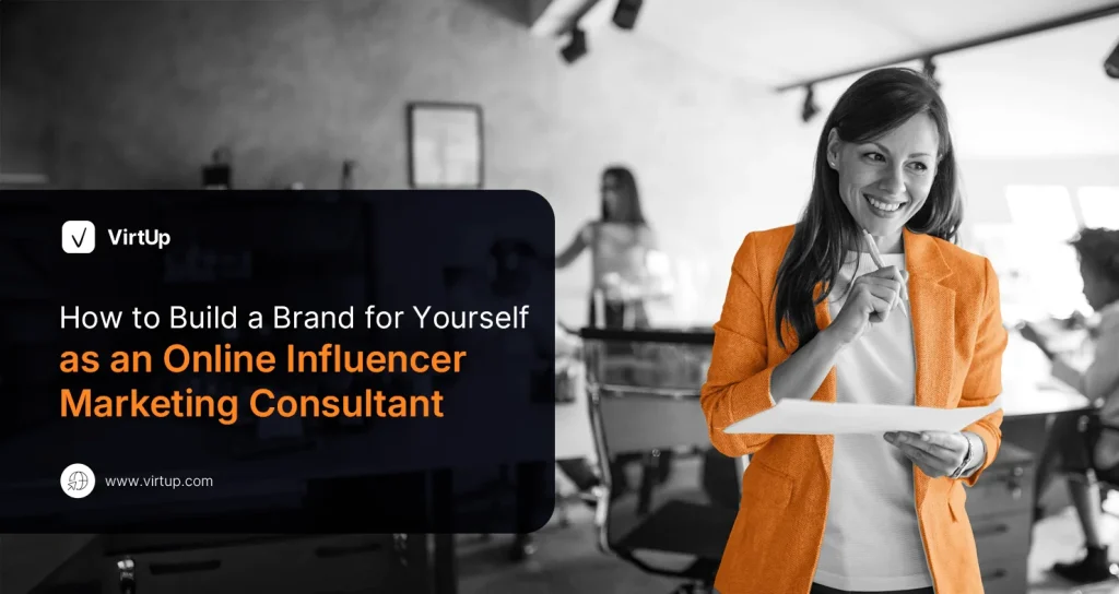 How to Build a Brand for Yourself as an Online Influencer Marketing Consultant