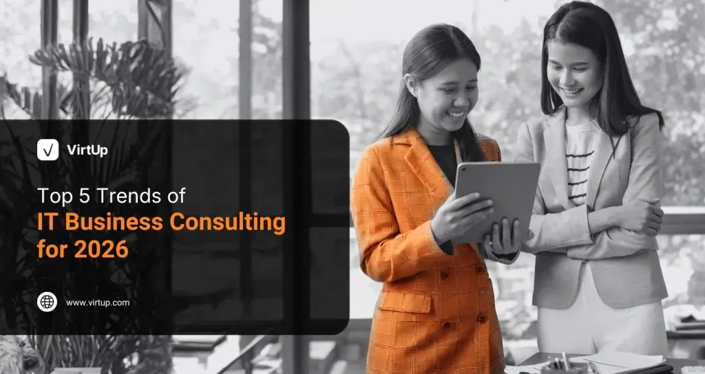 Top 5 Trends of IT Business Consulting for 2026