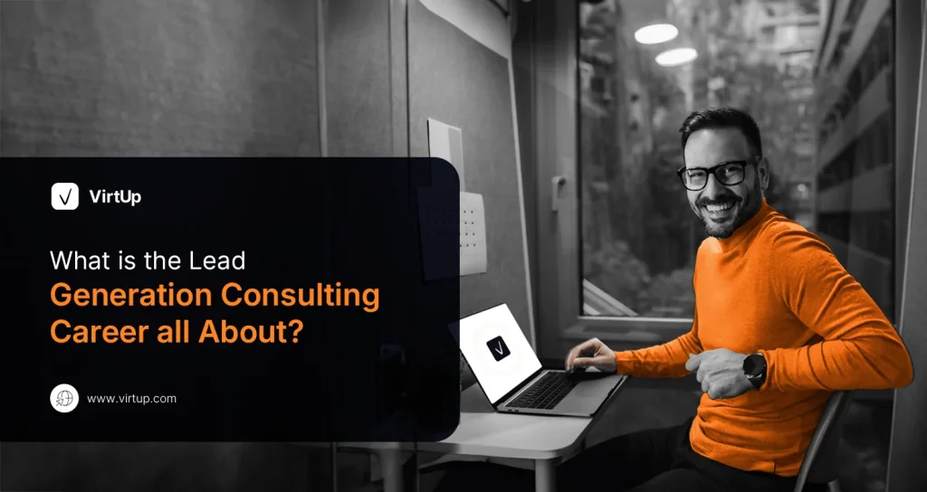 What is the Lead Generation Consulting Career all About