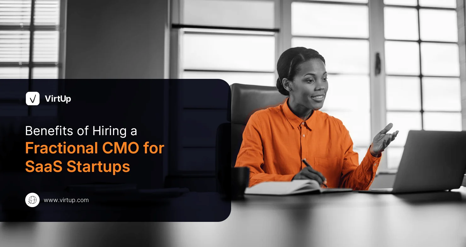 Benefits of Hiring a Fractional CMO for SaaS Startups