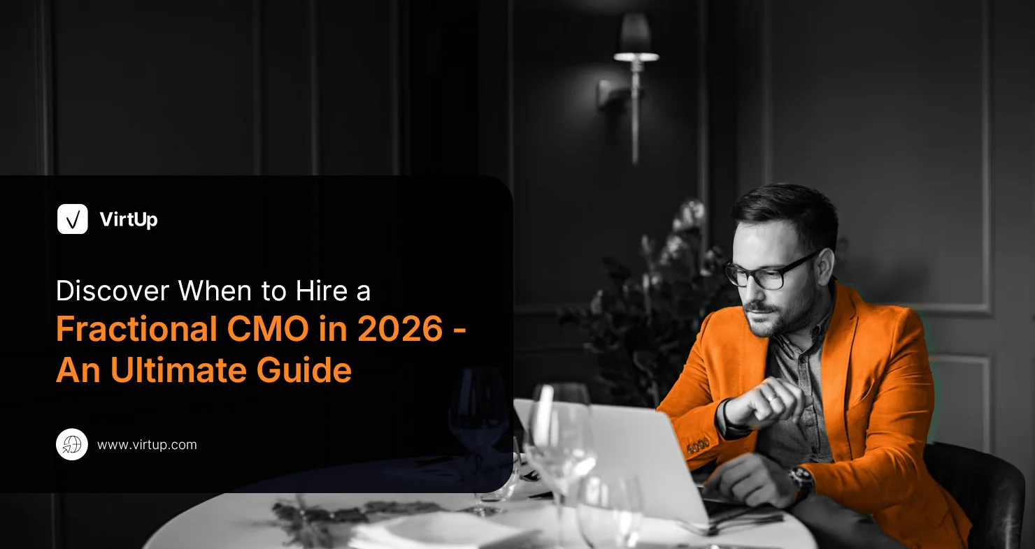 Discover When to Hire a Fractional CMO in 2026 - An Ultimate Guide
