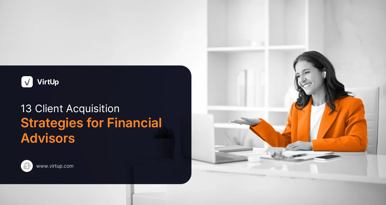 13 Client Acquisition Strategies for Financial Advisors