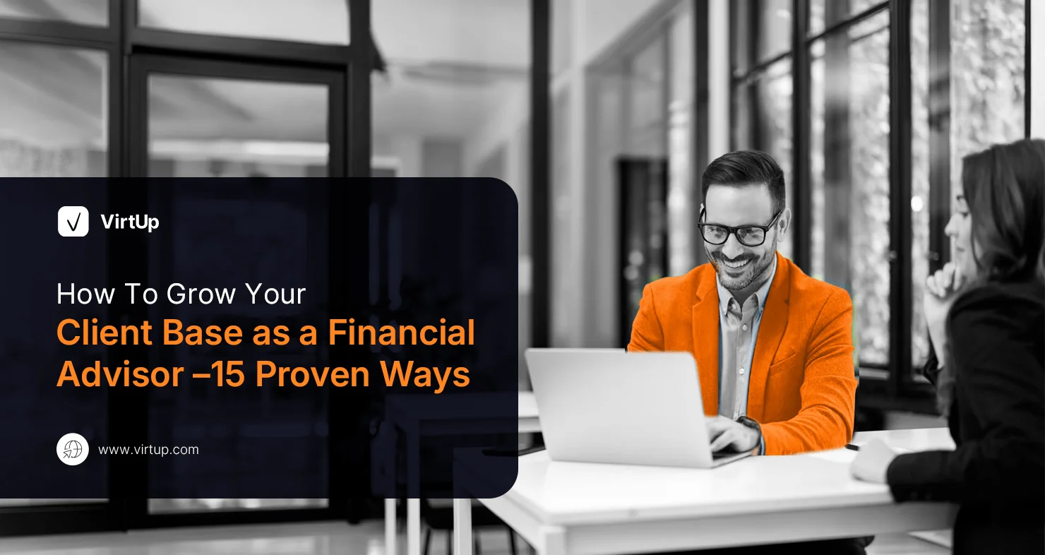 How To Grow Your Client Base as a Financial Advisor –15 Proven Ways