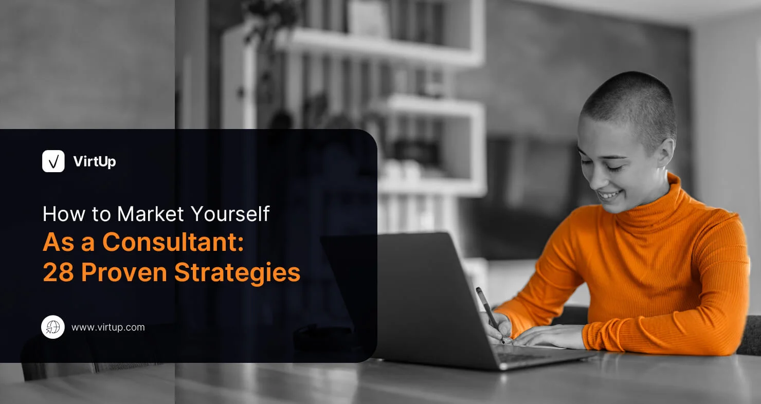 How to Market Yourself as a Consultant 28 Proven Strategies