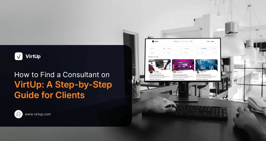 How to Find a Consultant on VirtUp A Step-by-Step Guide for Clients