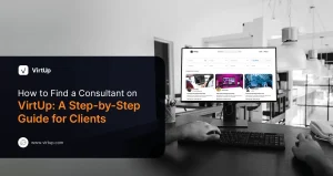 How to Find a Consultant on VirtUp A Step-by-Step Guide for Clients