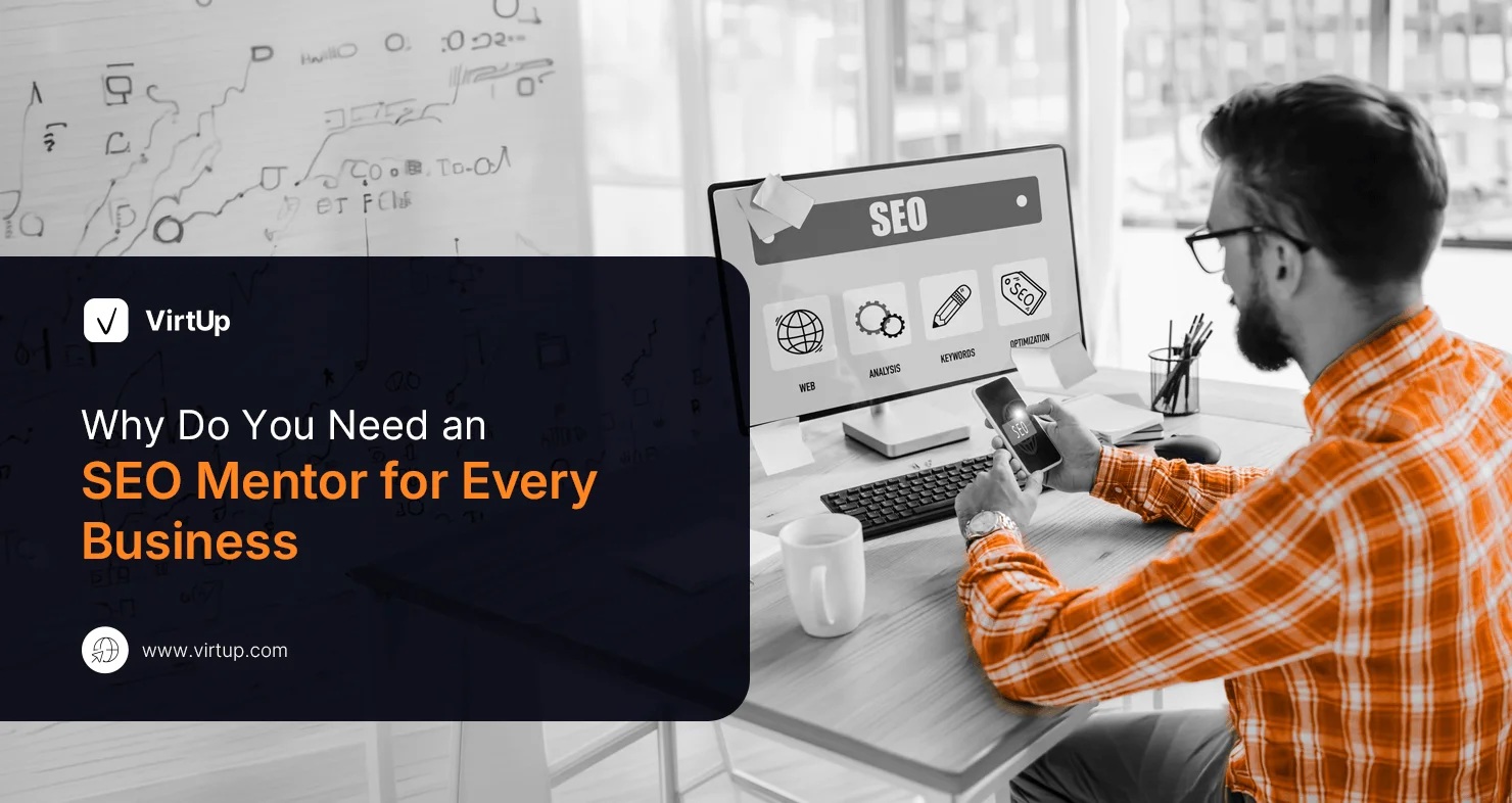 Why Do You Need an SEO Mentor for Every Business